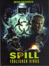 Spill - tödlicher Virus  (uncut) limited Mediabook , Cover A